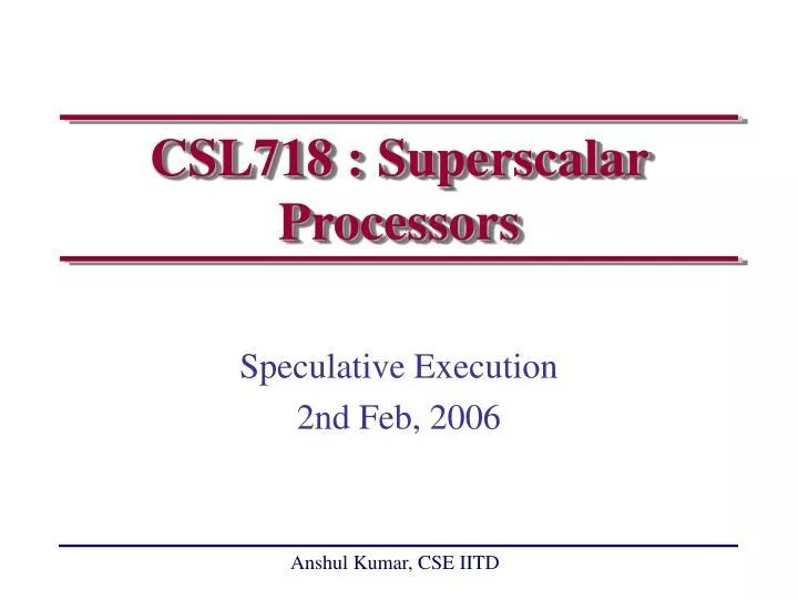 csl718 superscalar processors