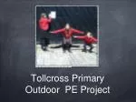 Tollcross Primary Outdoor PE Project