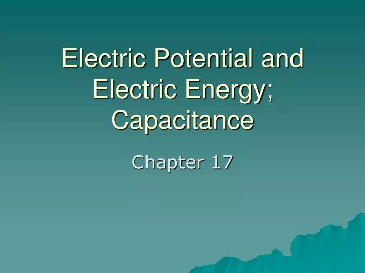 electric potential and electric energy capacitance