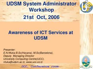 UDSM System Administrator Workshop 21st Oct, 2006