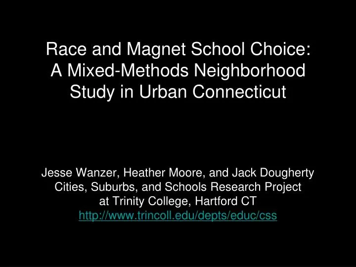 race and magnet school choice a mixed methods neighborhood study in urban connecticut