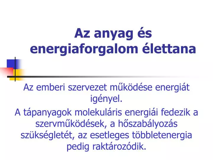 az anyag s energiaforgalom lettana