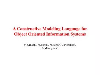 A Constructive Modeling Language for Object Oriented Information Systems