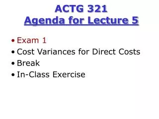 ACTG 321 Agenda for Lecture 5