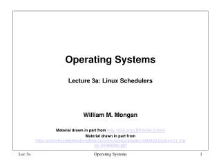 Operating Systems Lecture 3a: Linux Schedulers