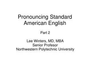 Pronouncing Standard American English