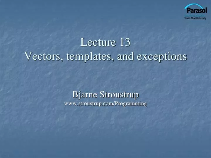 lecture 13 vectors templates and exceptions