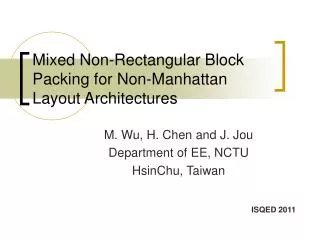 Mixed Non-Rectangular Block Packing for Non-Manhattan Layout Architectures