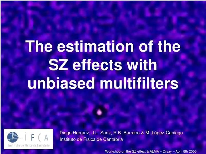 the estimation of the sz effects with unbiased multifilters