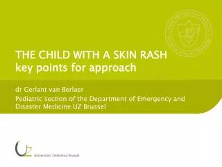 THE CHILD WITH A SKIN RASH key points for approach