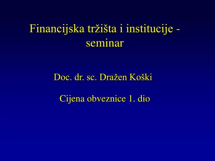 financijska tr i ta i institucije seminar