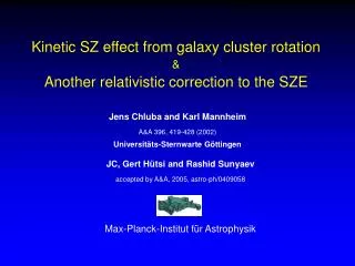 Kinetic SZ effect from galaxy cluster rotation &amp; Another relativistic correction to the SZE