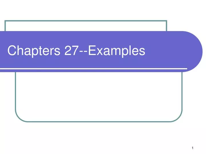 chapters 27 examples