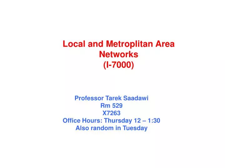 local and metroplitan area networks i 7000