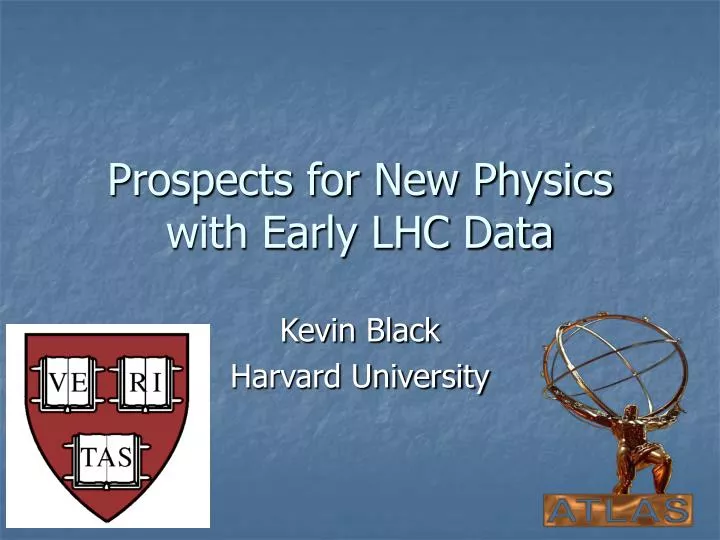 prospects for new physics with early lhc data