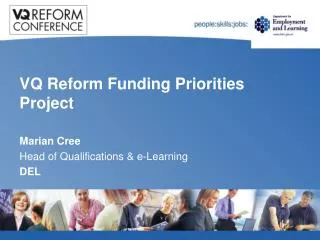 VQ Reform Funding Priorities Project