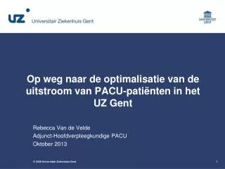 op weg naar de optimalisatie van de uitstroom van pacu pati nten in het uz gent