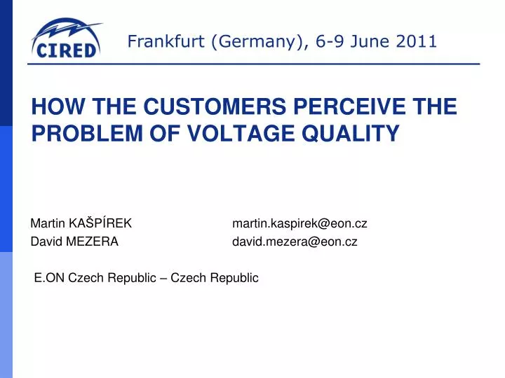 how the customers perceive the problem of voltage quality