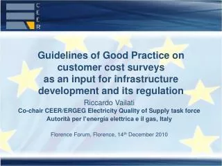 Riccardo Vailati Co-chair CEER/ERGEG Electricity Quality of Supply task force