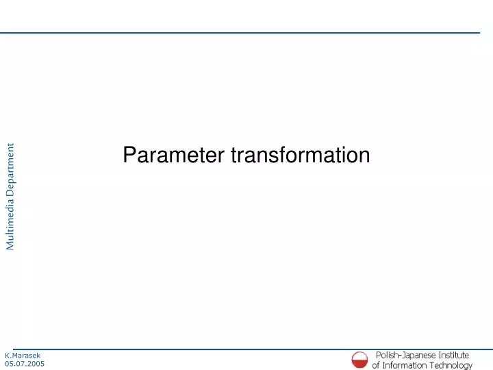parameter transformation