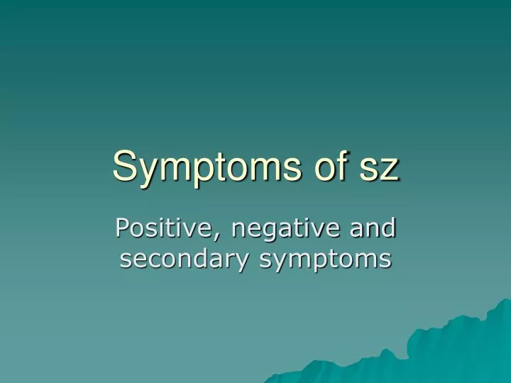 symptoms of sz