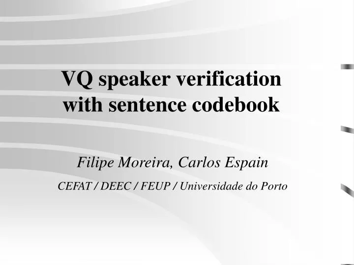 vq speaker verification with sentence codebook