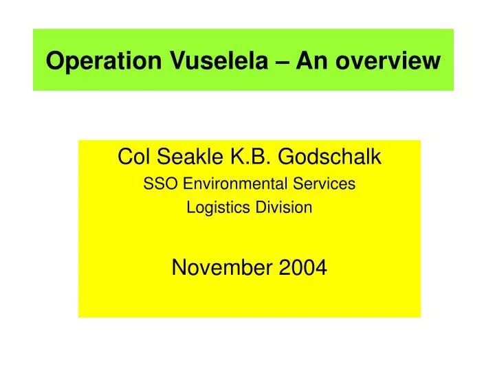 operation vuselela an overview