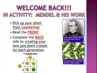 WELCOME BACK!!! In Activity: Mendel &amp; His Work