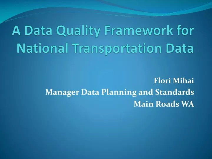 a data quality framework for national transportation data
