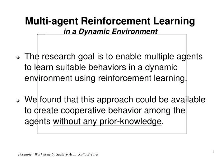multi agent reinforcement learning in a dynamic environment