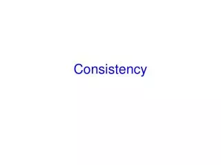 Consistency