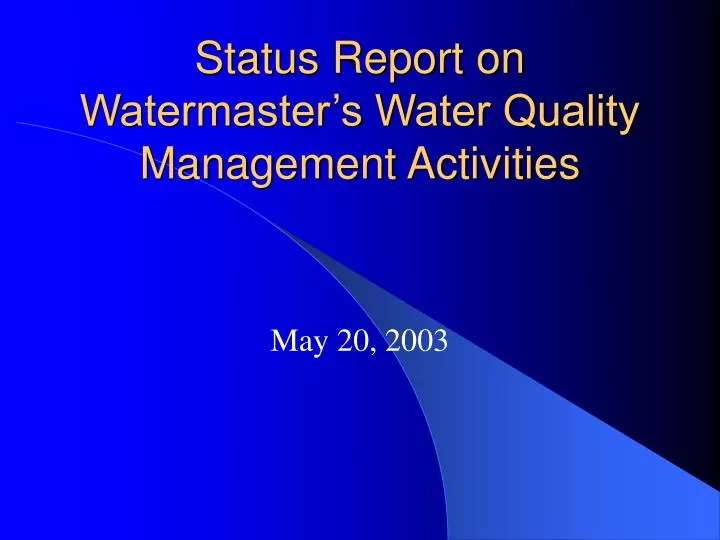 status report on watermaster s water quality management activities