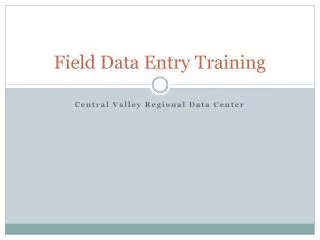 Field Data Entry Training