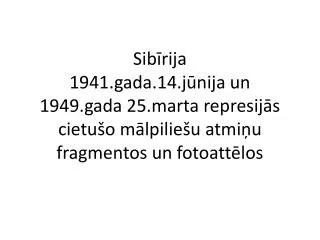 1941.gada14.jūnijā izveda Liepiņu ģimeni no “ Jaunbūņām”