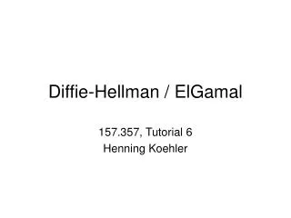 Diffie-Hellman / ElGamal