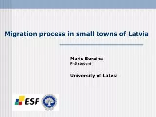 Migration process in small towns of Latvia