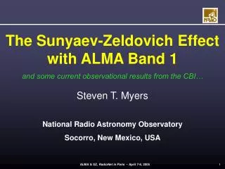 The Sunyaev-Zeldovich Effect with ALMA Band 1