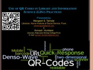 Use of QR Codes in Library and Information Science ( LISc ) Practices
