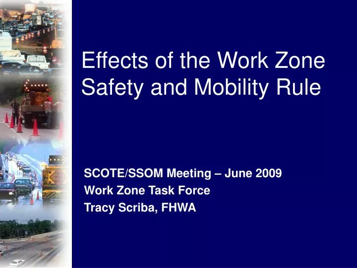 effects of the work zone safety and mobility rule