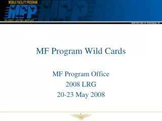 MF Program Wild Cards