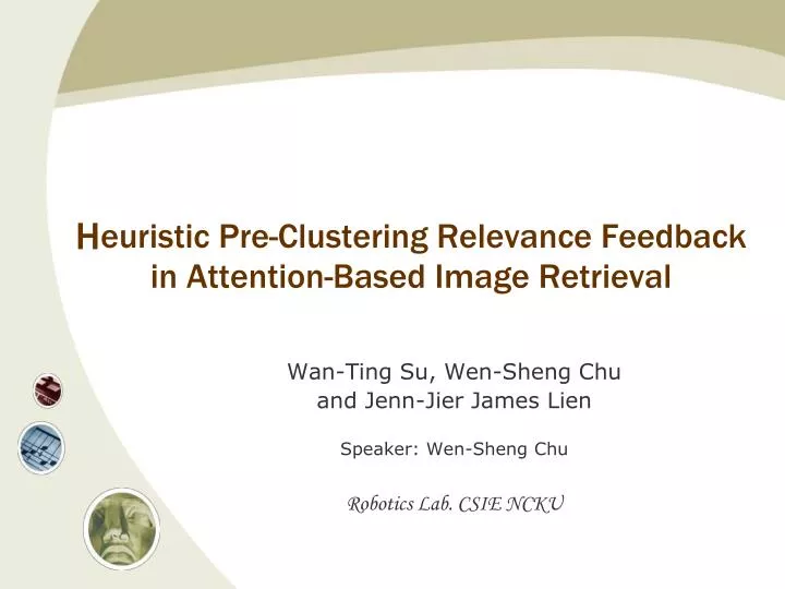 h euristic pre clustering relevance feedback in attention based image retrieval