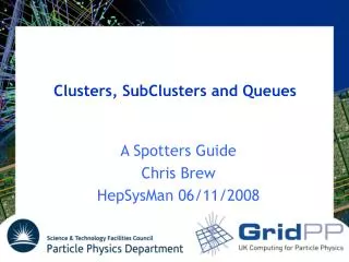 Clusters, SubClusters and Queues