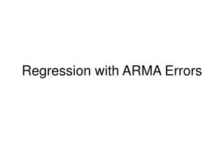 Regression with ARMA Errors
