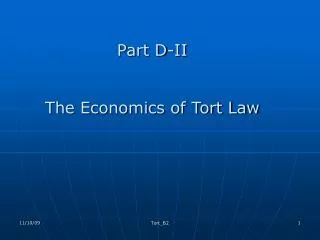 Part D-II The Economics of Tort Law