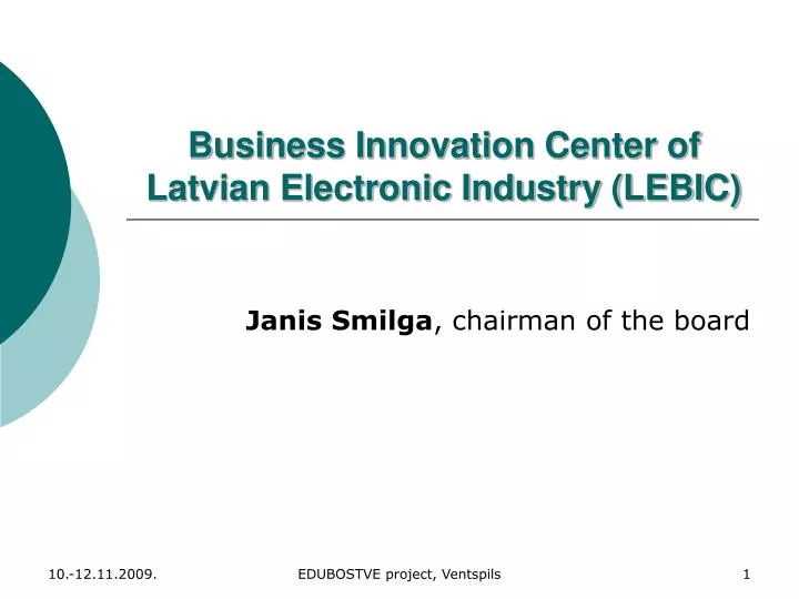 business innovation center of latvian electronic industry lebic