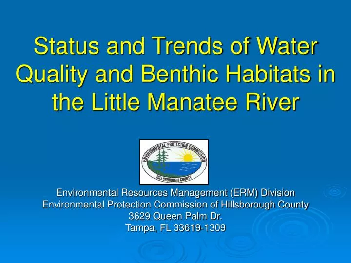 status and trends of water quality and benthic habitats in the little manatee river
