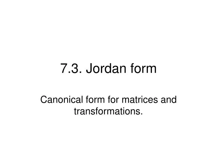 7 3 jordan form