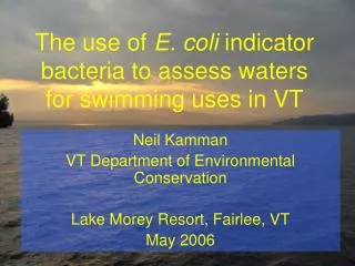The use of E. coli indicator bacteria to assess waters for swimming uses in VT