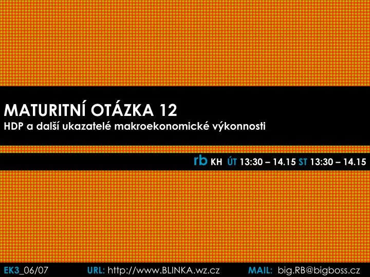 maturitn ot zka 12 hdp a dal ukazatel makroekonomick v konnosti