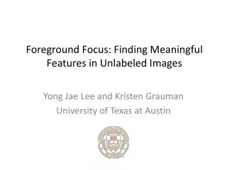 Foreground Focus: Finding Meaningful Features in Unlabeled Images